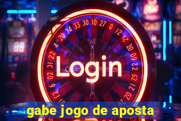 gabe jogo de aposta