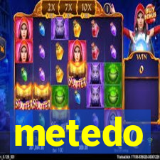 metedo