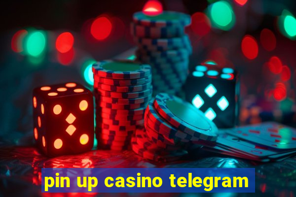 pin up casino telegram