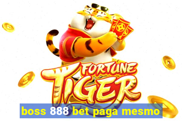 boss 888 bet paga mesmo