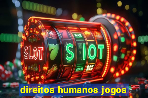 direitos humanos jogos