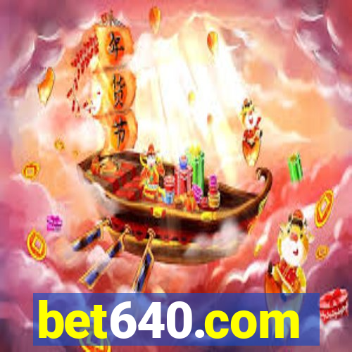 bet640.com