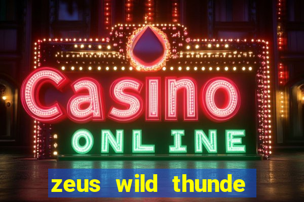 zeus wild thunde slot free play