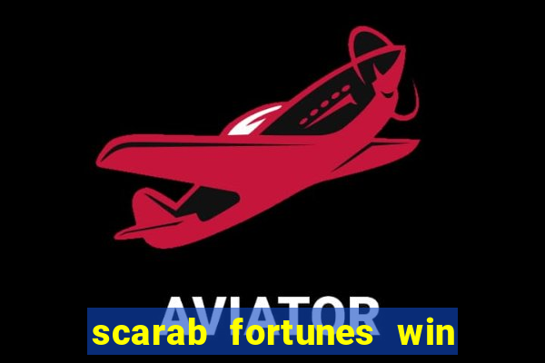 scarab fortunes win & spin slot free play