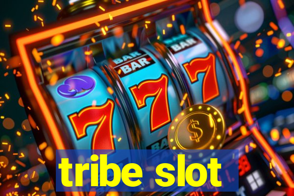 tribe slot