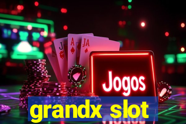 grandx slot