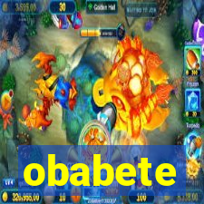 obabete