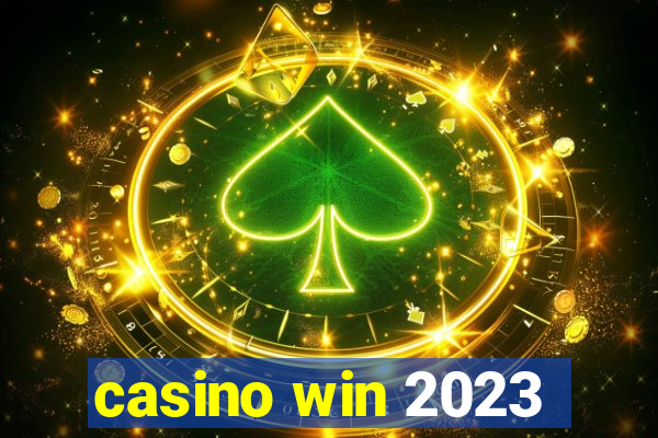 casino win 2023