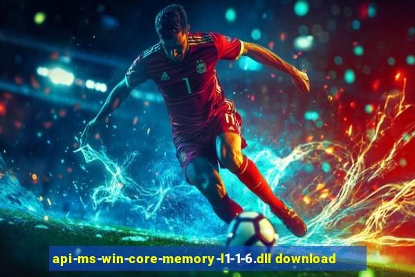 api-ms-win-core-memory-l1-1-6.dll download