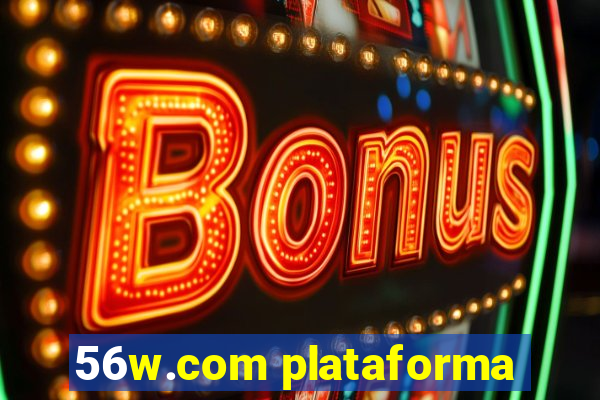 56w.com plataforma