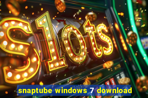 snaptube windows 7 download