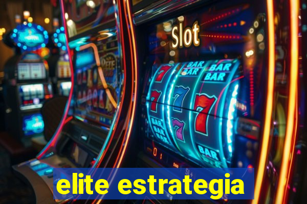 elite estrategia