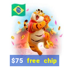 $75 free chip funclub casino