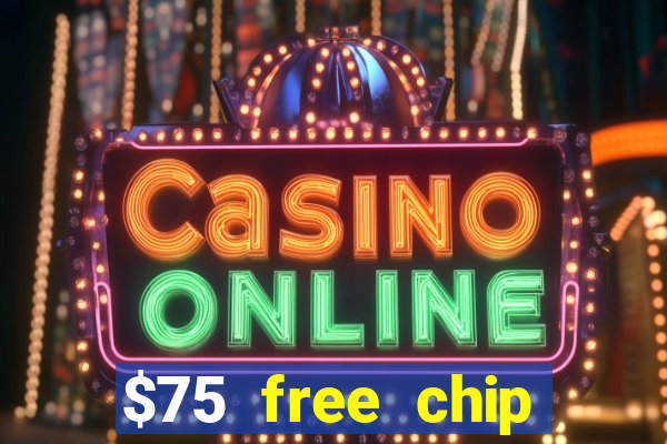 $75 free chip funclub casino