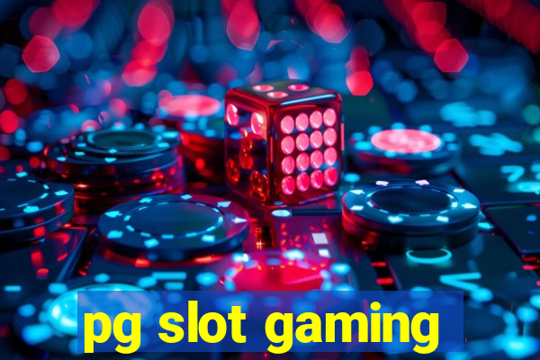 pg slot gaming