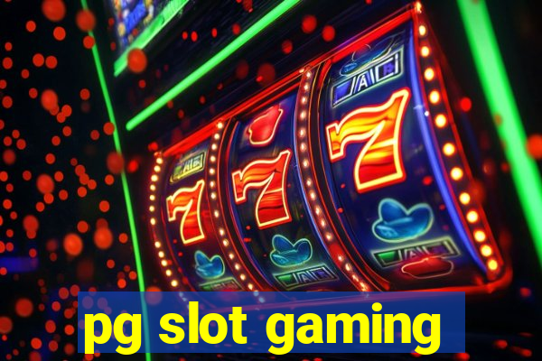 pg slot gaming