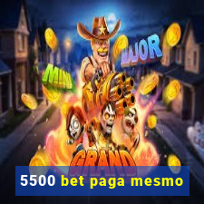 5500 bet paga mesmo