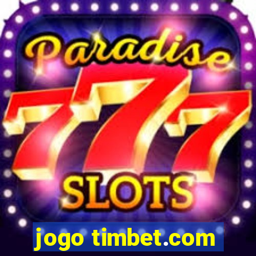 jogo timbet.com