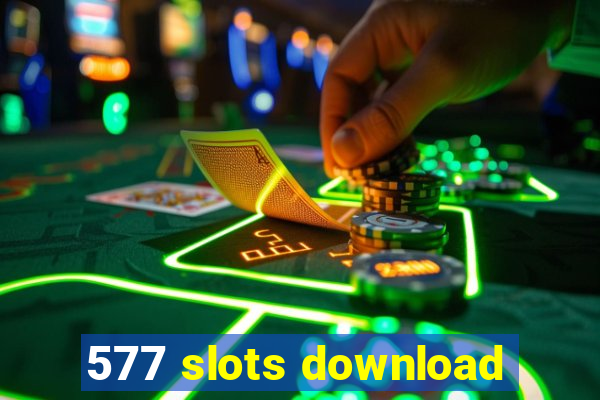 577 slots download