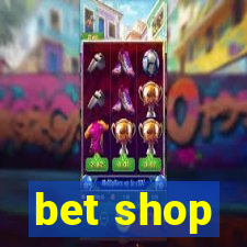 bet shop