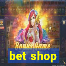 bet shop