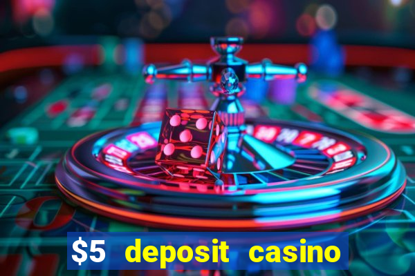 $5 deposit casino free spins nz