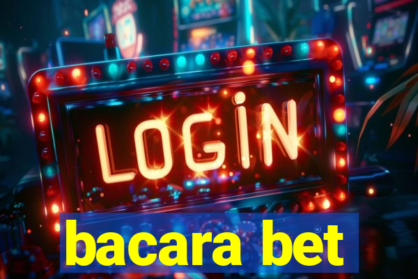 bacara bet