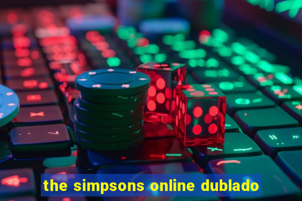 the simpsons online dublado