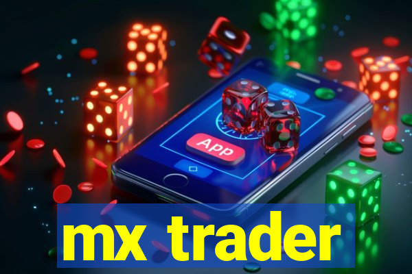 mx trader