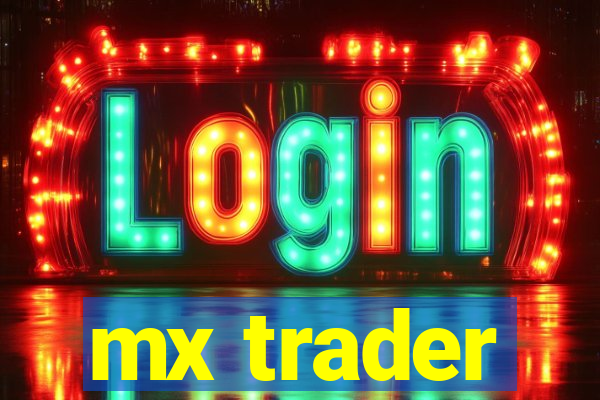 mx trader