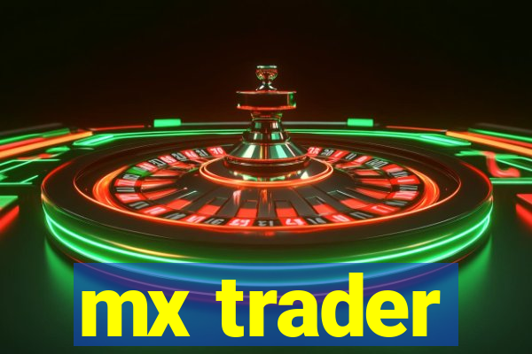 mx trader