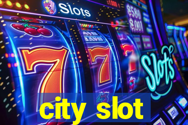 city slot