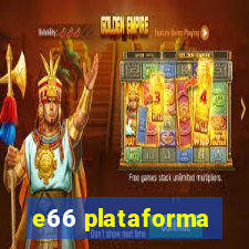 e66 plataforma