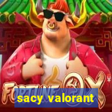 sacy valorant