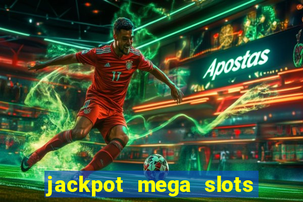 jackpot mega slots cash winner