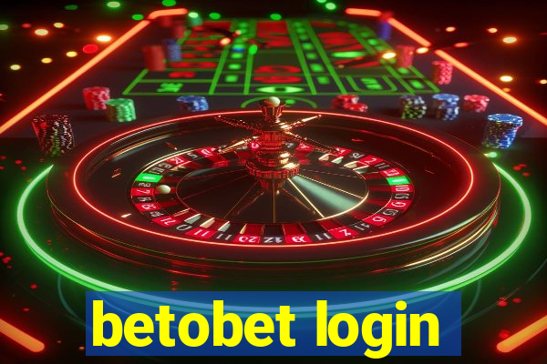 betobet login