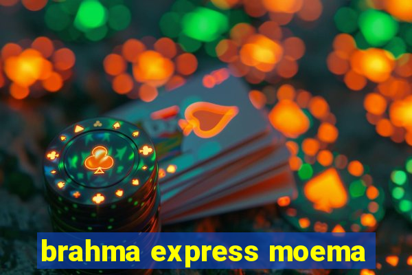 brahma express moema