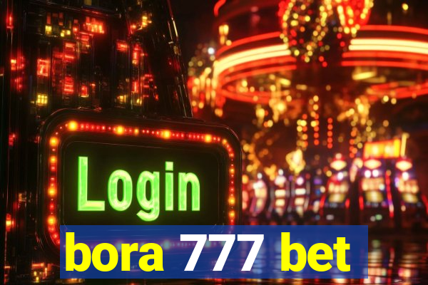 bora 777 bet