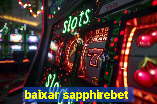 baixar sapphirebet