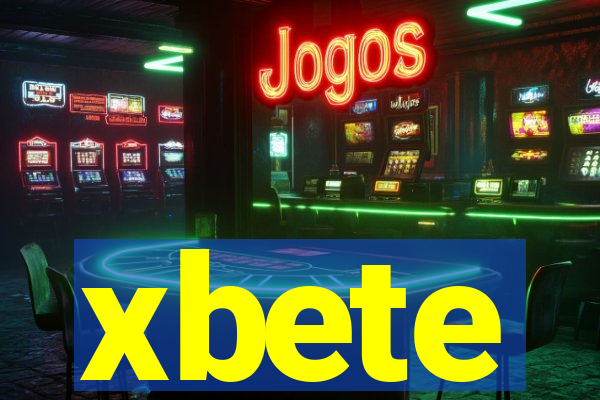 xbete