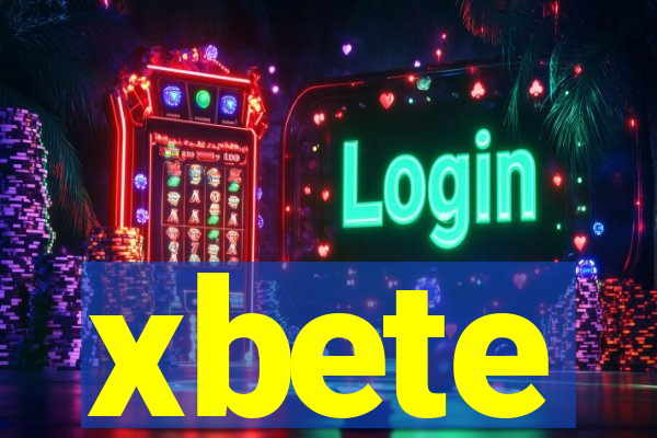 xbete