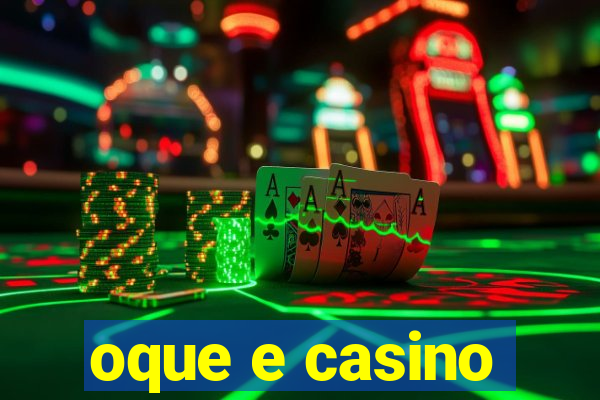 oque e casino