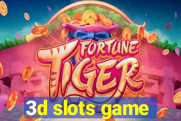 3d slots game