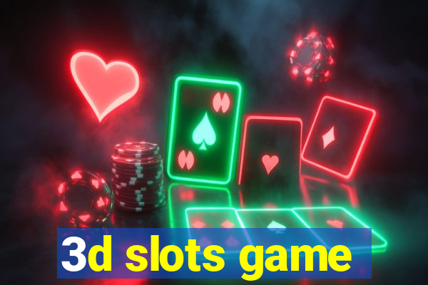 3d slots game