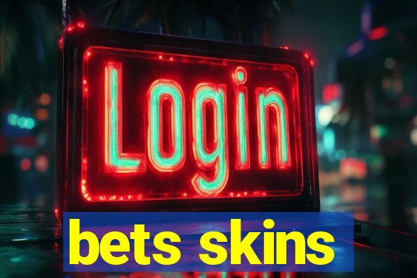 bets skins