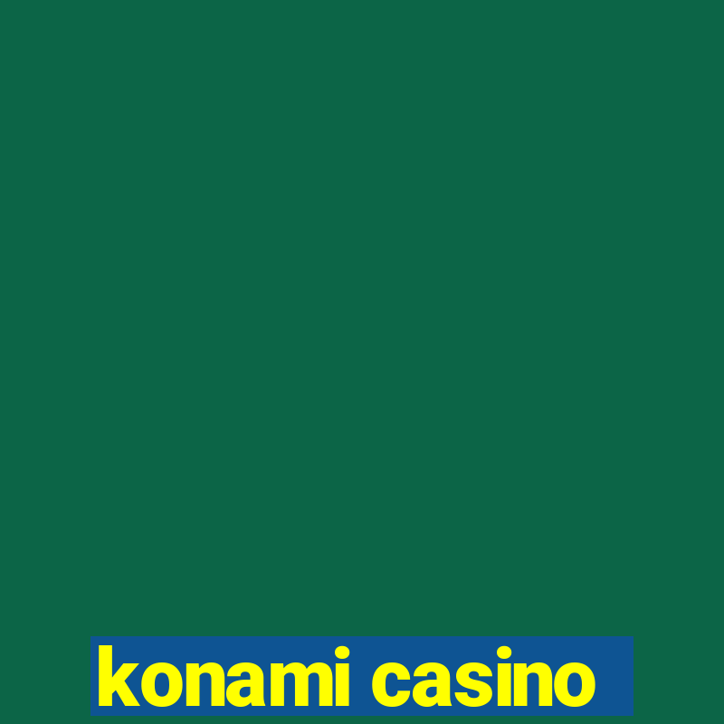 konami casino