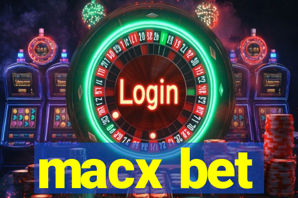 macx bet