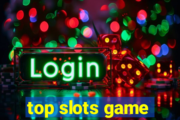 top slots game