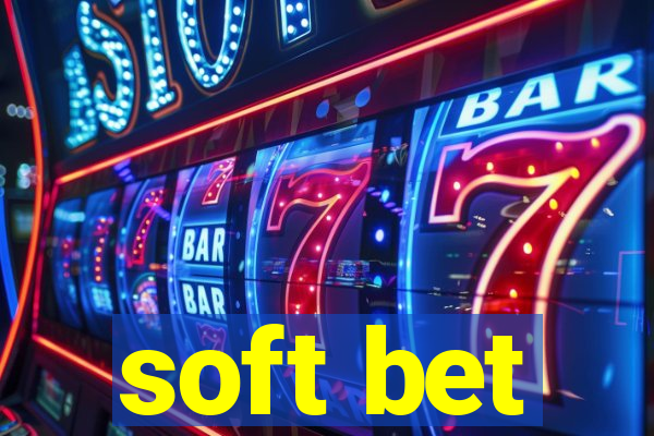 soft bet