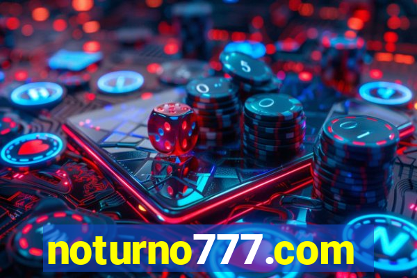 noturno777.com